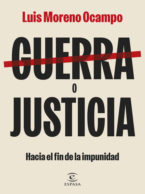 Title details for Guerra o justicia by Luis Moreno Ocampo - Available